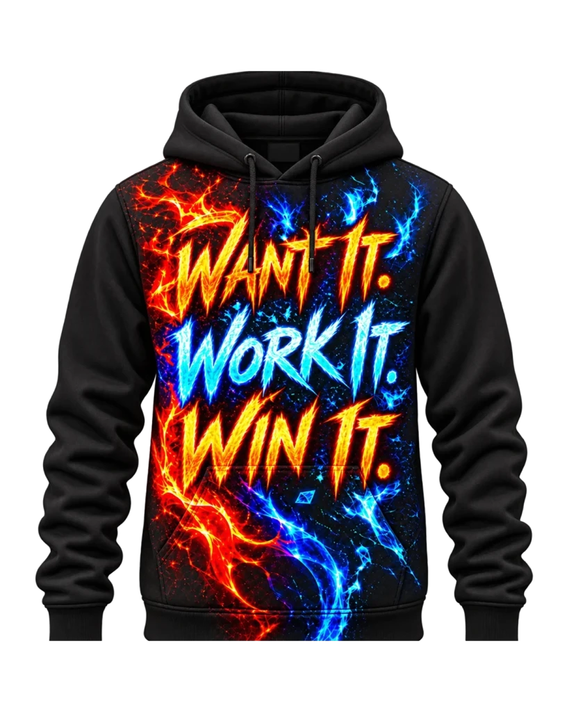 Want It Hoodie, front, straight on